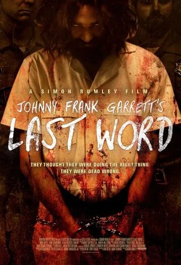 Постер: Последнее слово / Johnny Frank Garrett's Last Word (2016)