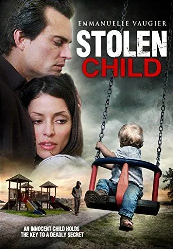 Постер: Похищенный ребёнок / Stolen Child (2012)