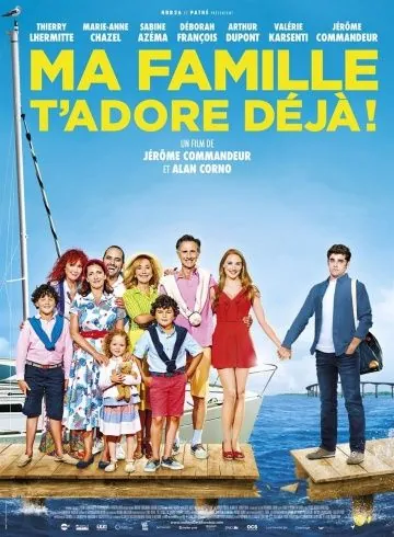 Постер: Моя семья тебя уже обожает / Ma famille t'adore déjà (2016)