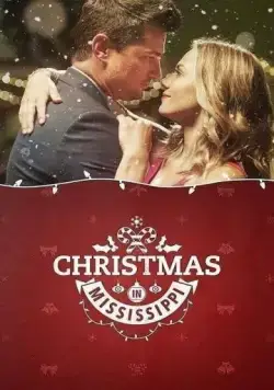 Постер: Рождество в Миссисипи / Christmas in Mississippi (2017)