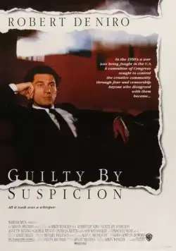 Постер: Виновен по подозрению / Guilty by Suspicion (1990)