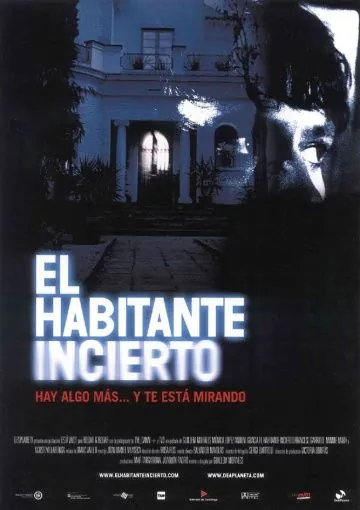 Постер: Незваный гость / El habitante incierto (2004)