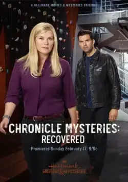 Постер: Хроники тайн: спасение / The Chronicle Mysteries: Recovered (2019)