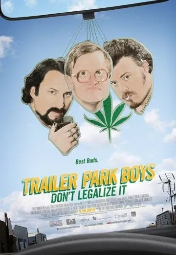Постер: Парни из Трейлерпарка: Не легализуйте это / Trailer Park Boys: Don't Legalize It (2014)