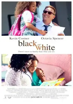Постер: Чёрное или белое / Black or White (2014)