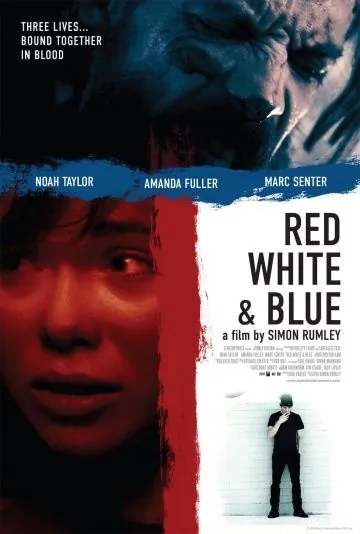 Постер: Красный Белый и Синий / Red White & Blue (2010)