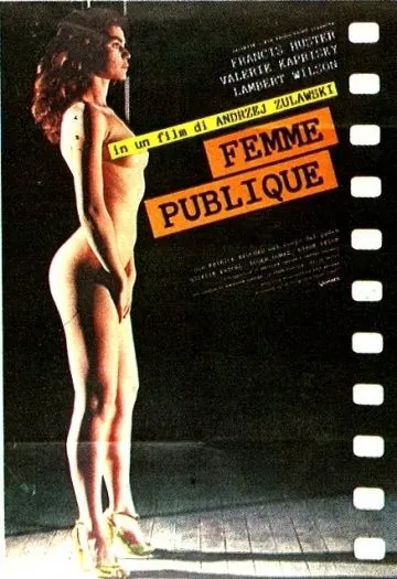 Постер: Публичная женщина / La femme publique (1984)