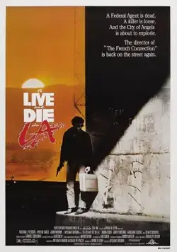 Постер: Жить и умереть в Лос-Анджелесе / To Live and Die in L.A. (1985)
