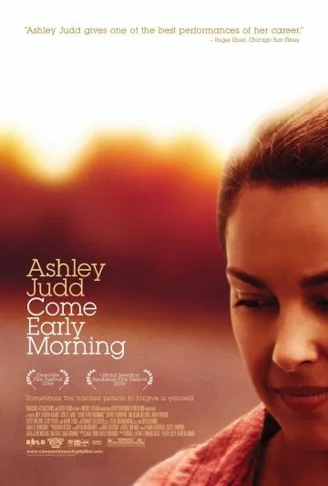 Постер: Приходи пораньше / Come Early Morning (2006)