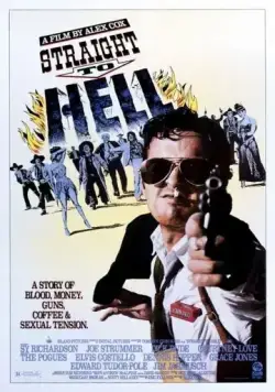 Постер: Прямо в ад / Straight to Hell (1987)