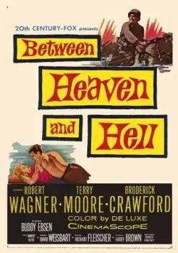 Постер: Между раем и адом / Between Heaven and Hell (1956)