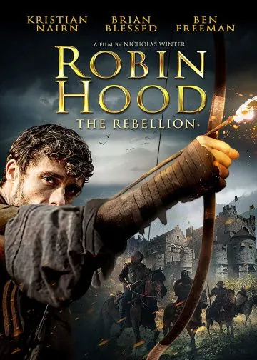 Постер: Робин Гуд: Восстание / Robin Hood: The Rebellion (2018)