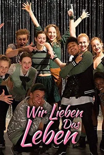 Постер: Мы любим жизнь / Wir lieben das Leben (2018)