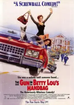 Постер: Пистолет в сумочке Бетти Лу / The Gun in Betty Lou's Handbag (1992)