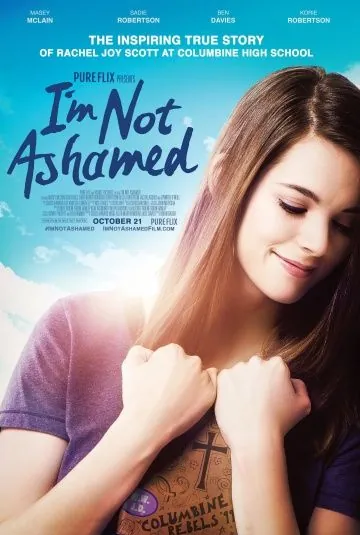 Постер: Мне не стыдно / I'm Not Ashamed: The Rachel Joy Scott Columbine Story (2016)