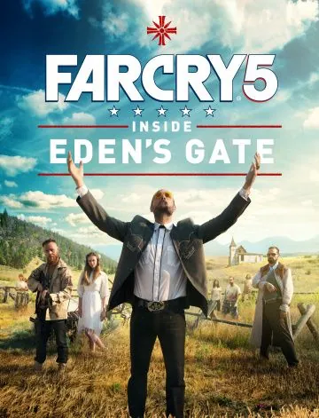 Постер: Far Cry 5: У врат Эдема / Inside Eden's Gate (2018)