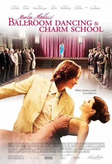 Постер: Школа танцев и обольщения Мэрилин Хотчкисс / Marilyn Hotchkiss' Ballroom Dancing & Charm School (2005)
