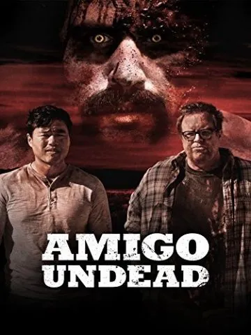 Постер: Мой кореш – зомби / Amigo Undead (2015)