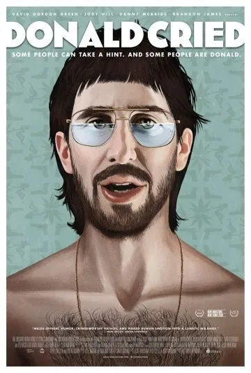 Постер: Дональд плакал / Donald Cried (2016)