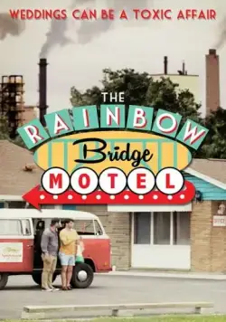 Постер: Мотель «Радужный мост» / The Rainbow Bridge Motel (2018)