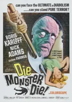 Постер: Умри, монстр, умри! / Die, Monster, Die! (1965)