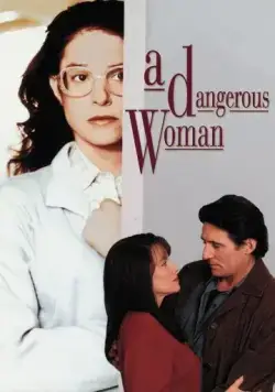 Постер: Опасная женщина / A Dangerous Woman (1993)