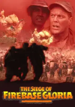 Постер: Осада базы «Глория» / The Siege of Firebase Gloria (1989)