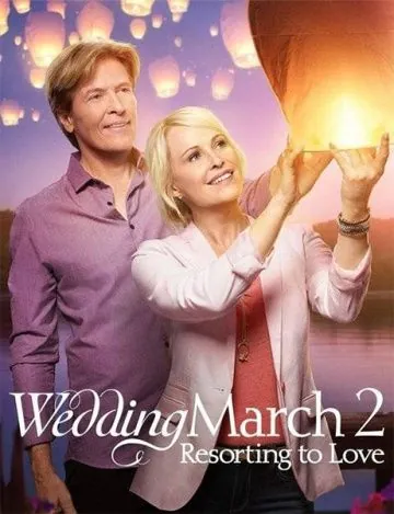 Постер: Свадебный марш 2 / Wedding March 2: Resorting to Love (2017)