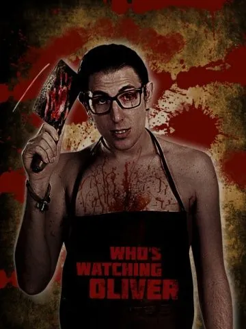 Постер: Кто наблюдает за Оливером / Who's Watching Oliver (2017)