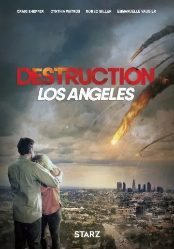 Постер: Извержение: Лос-Анджелес / Destruction Los Angeles (2017)