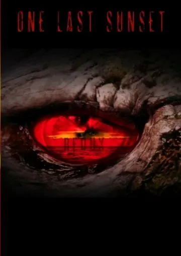 Постер: Последний закат. Возвращение / One Last Sunset Redux (2015)