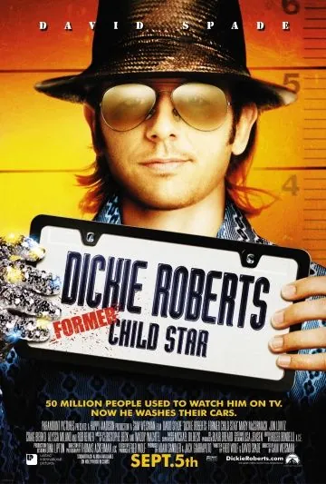 Постер: Дикки Робертс: Звездный ребенок / Dickie Roberts: Former Child Star (2003)
