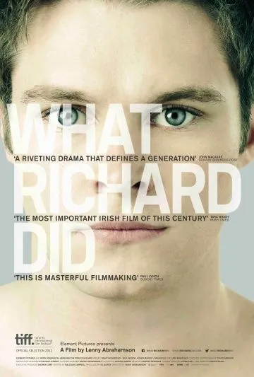 Постер: Что сделал Ричард / What Richard Did (2012)