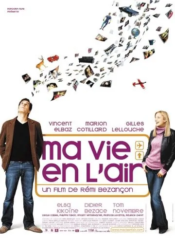 Постер: Любовь в воздухе / Ma vie en l'air (2005)