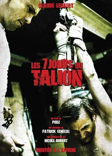 Постер: 7 дней / Les 7 jours du talion (2010)
