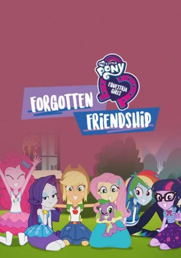 Постер: Девочки из Эквестрии. Забытая дружба / My Little Pony Equestria Girls: Forgotten Friendship (2018)