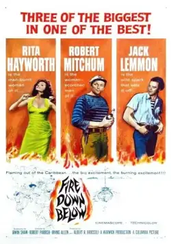 Постер: Огонь из преисподней / Fire Down Below (1957)