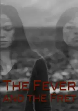 Постер: Соловей / The Fever and the Fret (2018)