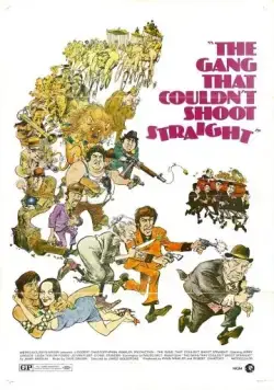 Постер: Банда, не умевшая стрелять / The Gang That Couldn't Shoot Straight (1971)