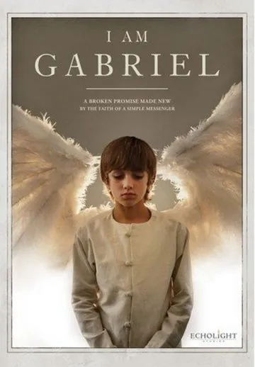 Постер: Я – Гавриил / I Am... Gabriel (2012)