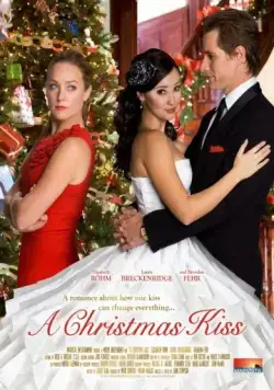 Постер: Рождественский поцелуй / A Christmas Kiss (2011)