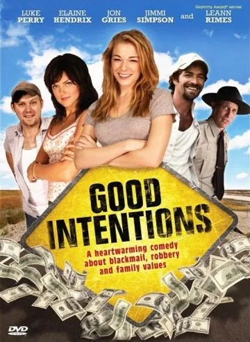 Постер: Хорошие намерения / Good Intentions (2010)