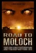 Постер: Дорога к Молоху / Road to Moloch (2009)