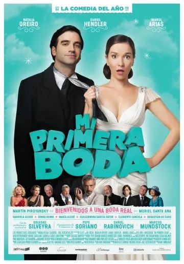 Постер: Моя первая свадьба / Mi primera boda (2011)