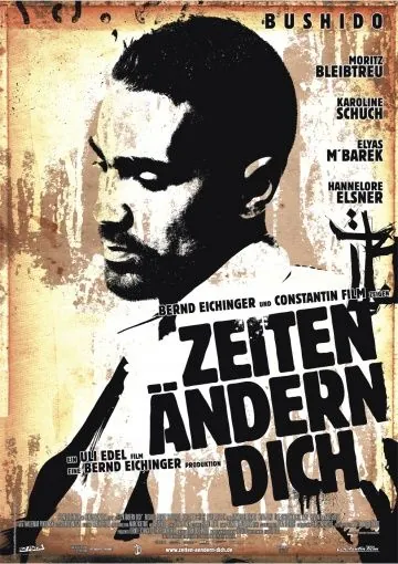 Постер: Жизнь меняет тебя / Zeiten ändern Dich (2010)