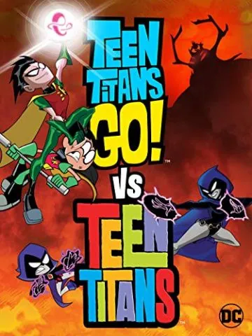 Постер: Юные Титаны, вперед! против Юных Титанов / Teen Titans Go! Vs. Teen Titans (2019)