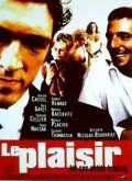 Постер: Наслаждение / Le Plaisir (1998)