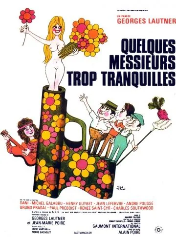 Постер: Несколько слишком спокойных господ / Quelques messieurs trop tranquilles (1973)