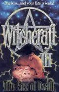 Постер: Колдовство 3: Поцелуй смерти / Witchcraft III: The Kiss of Death (1991)