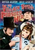 Постер: Ее по-прежнему преследует негодяй / The Villain Still Pursued Her (1940)